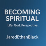 Becoming Spiritual